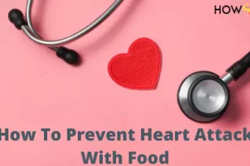 How To Prevent Heart Attack With Food