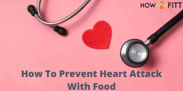 How To Prevent Heart Attack With Food