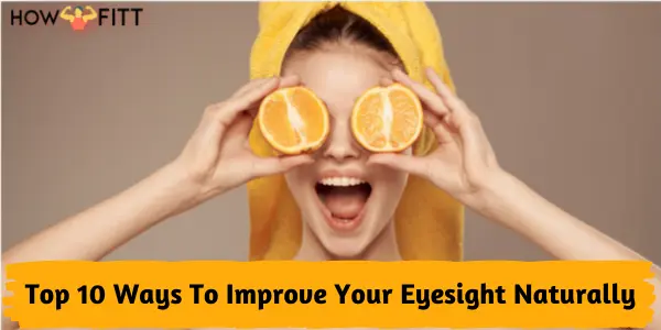 way to Improve Your Eyesight Naturally
