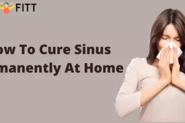 How To Cure Sinus Permanently At Home